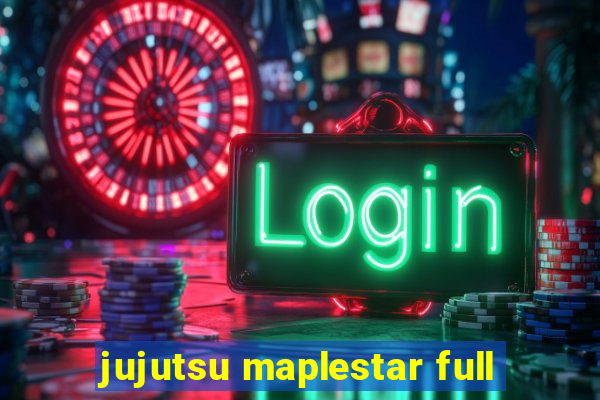 jujutsu maplestar full